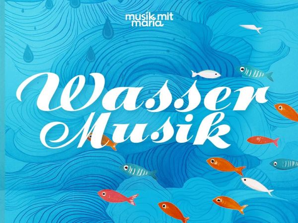 ik: Schriftzug „Wassermusik“ auf blauem Hintergrund mit bunten Fischen und Wellen